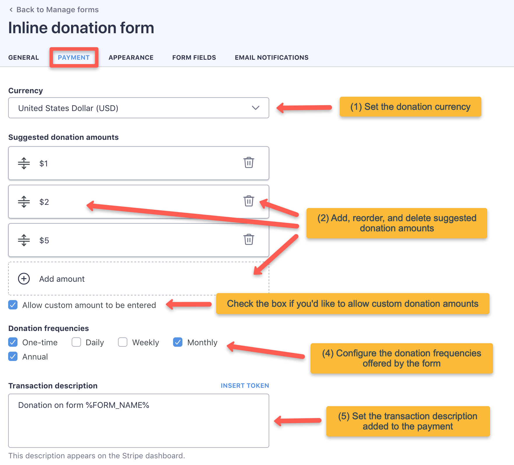 You can configure the donation settings on the 'Payment' tab of the form
