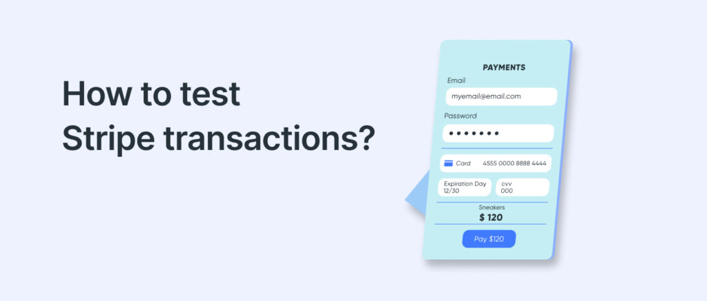 How to test Stripe transactions?
