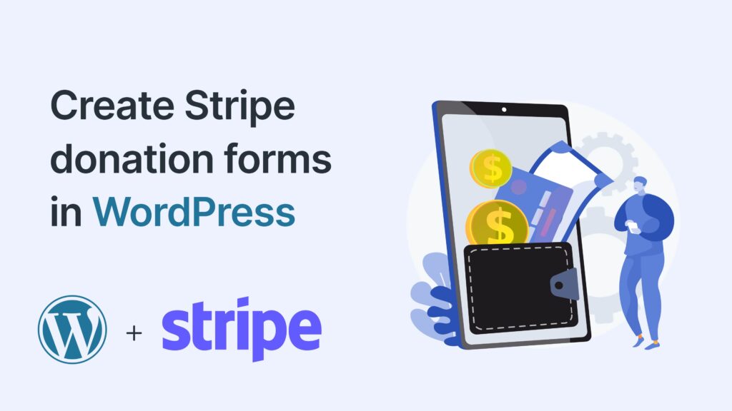 How to create Stripe donation forms in WordPress?