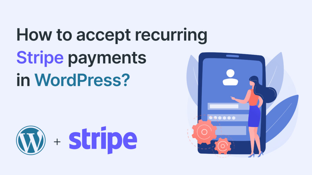 Accept recurring Stripe payments in WordPress