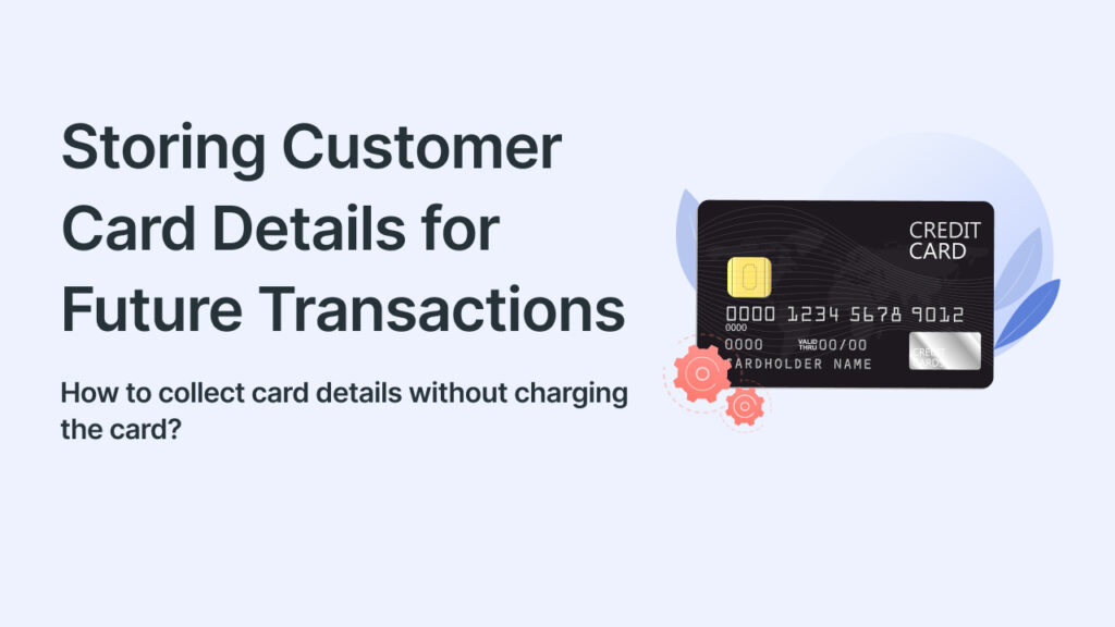 How to save a customer credit card without charging? WordPress guide