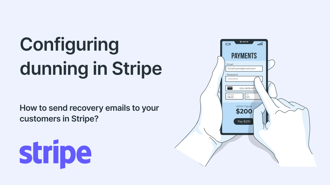 Stripe dunning process: step-by-step guide to recover failed payments