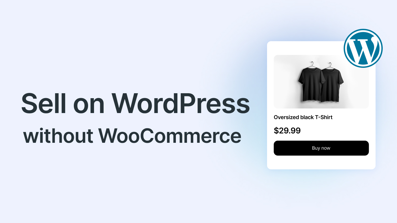 Sell on wordpress without woocommerce