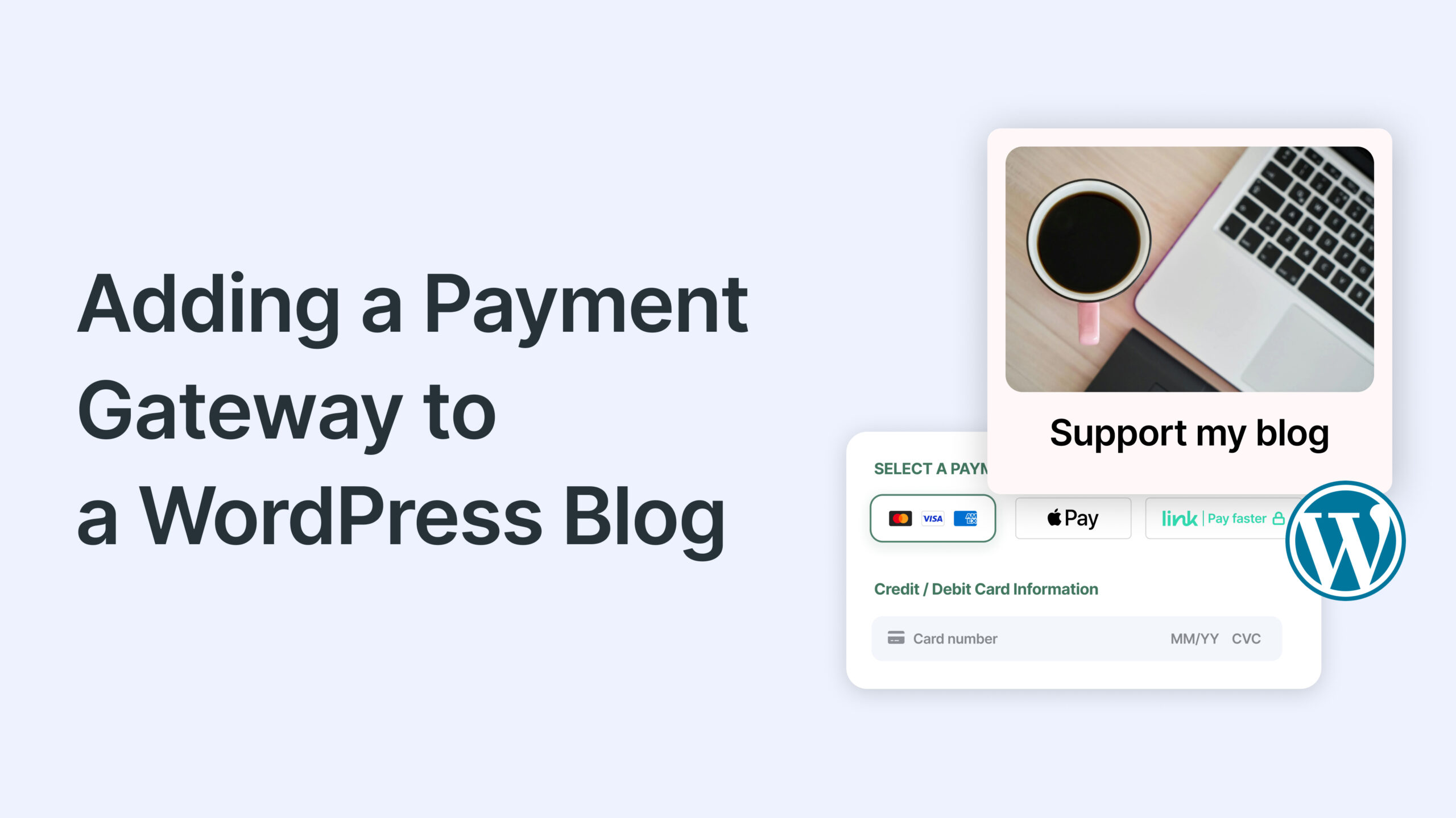How to Add a Payment Gateway to Your WordPress Blog?